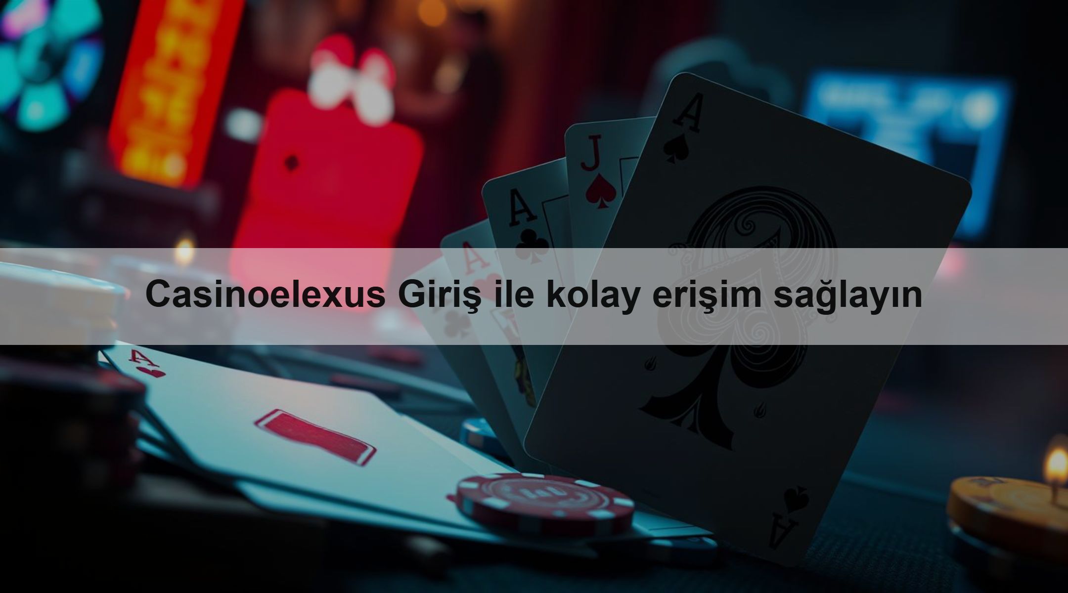 Casinoelexus Giriş ile kolay erişim sağlayın
