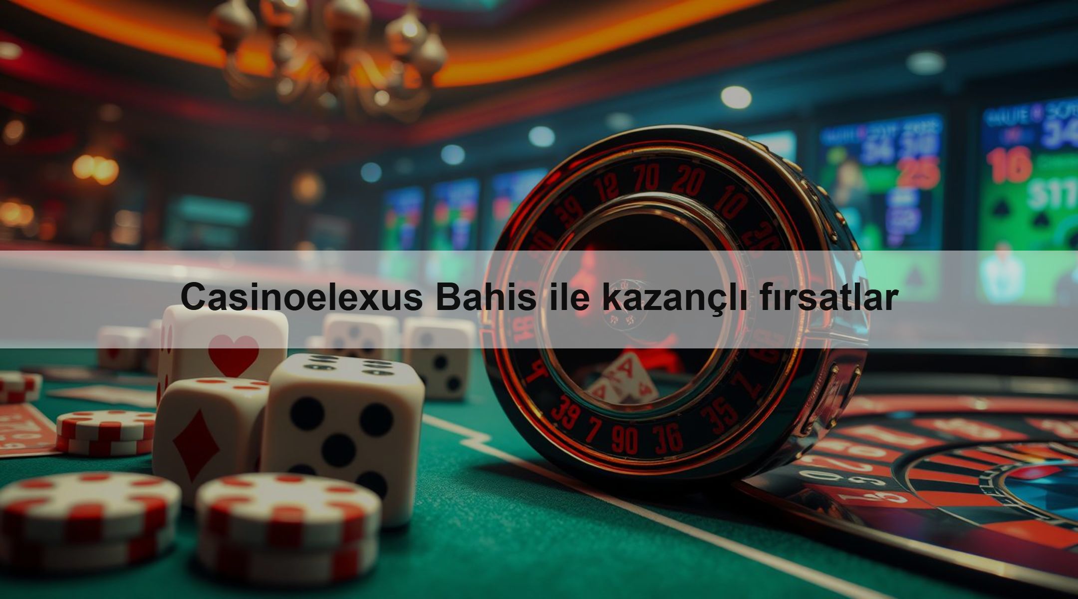 Casinoelexus Bahis ile kazançlı fırsatlar