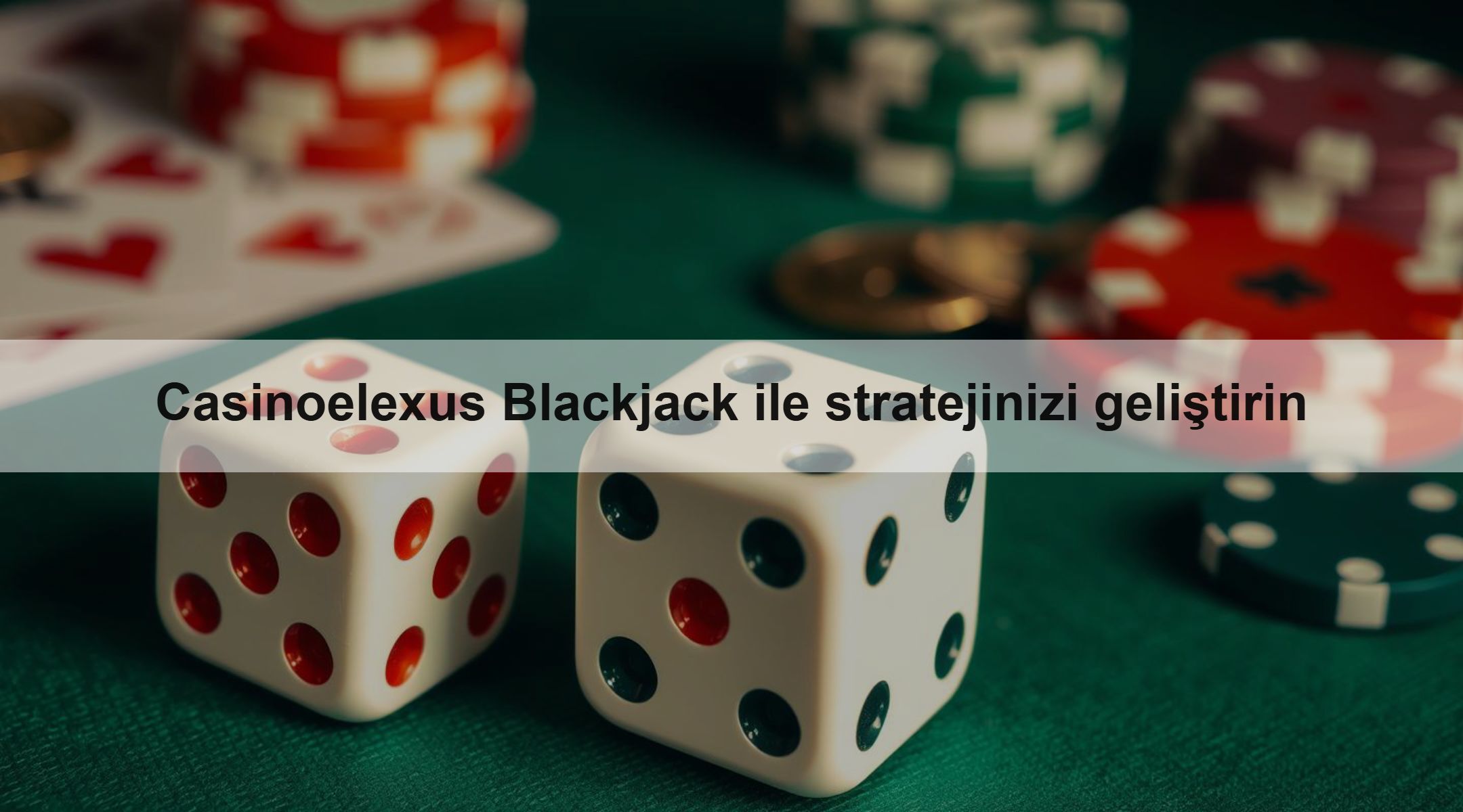 Casinoelexus Blackjack ile stratejinizi geliştirin