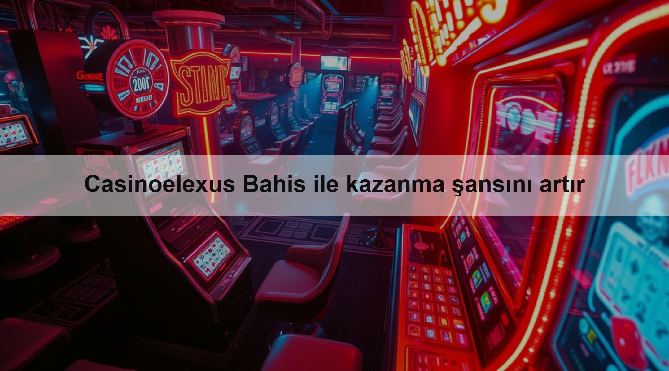 Casinoelexus Bahis ile kazanma şansını artır