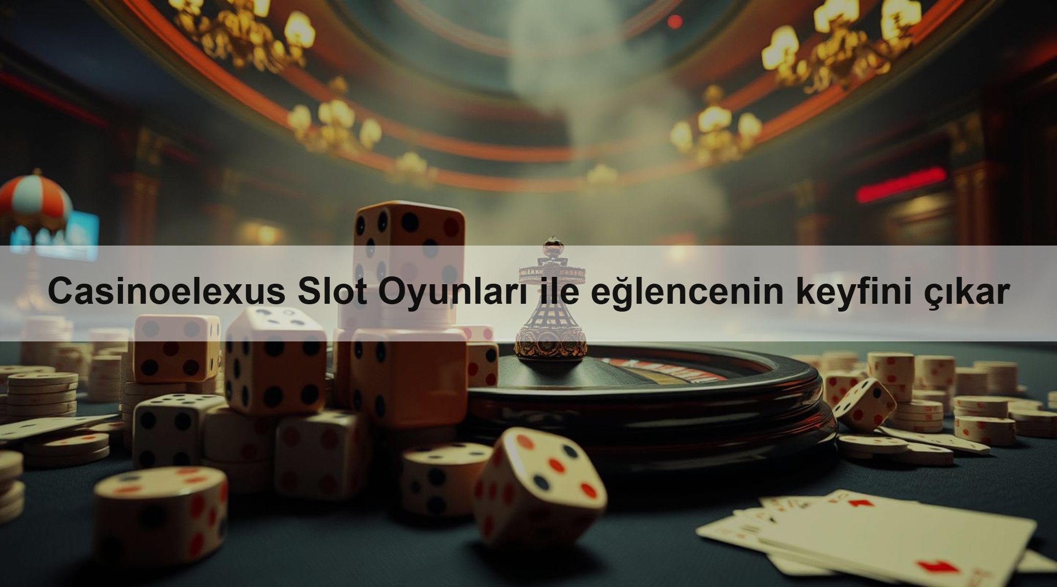 Casinoelexus Slot Oyunları ile eğlencenin keyfini çıkar