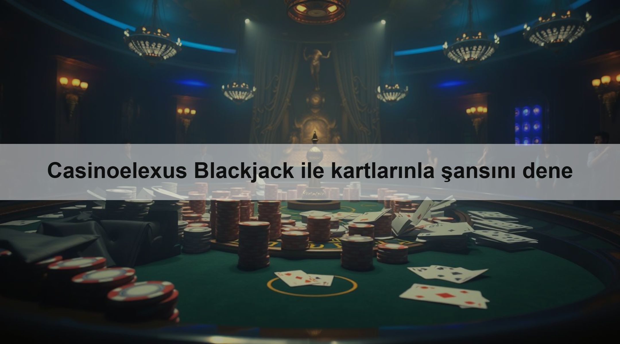 Casinoelexus Blackjack ile kartlarınla şansını dene