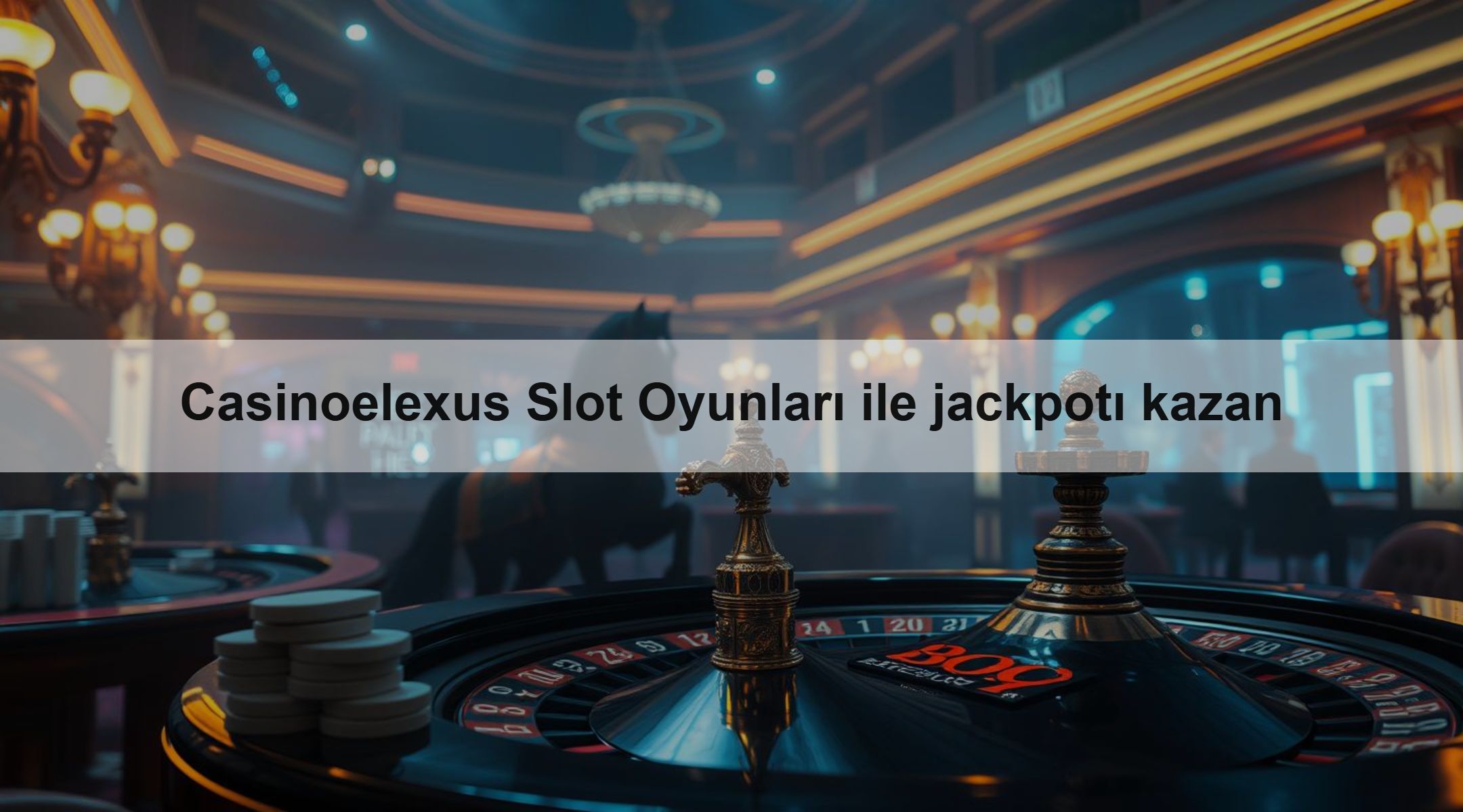 Casinoelexus Slot Oyunları ile jackpotı kazan