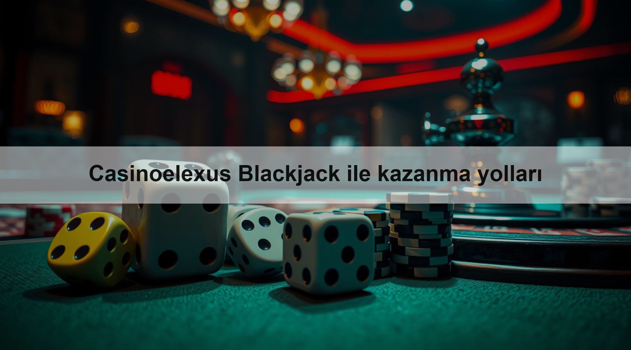 Casinoelexus Blackjack ile kazanma yolları